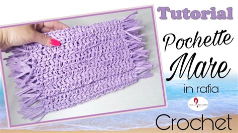 Tutorial Pochette Mare in rafia 